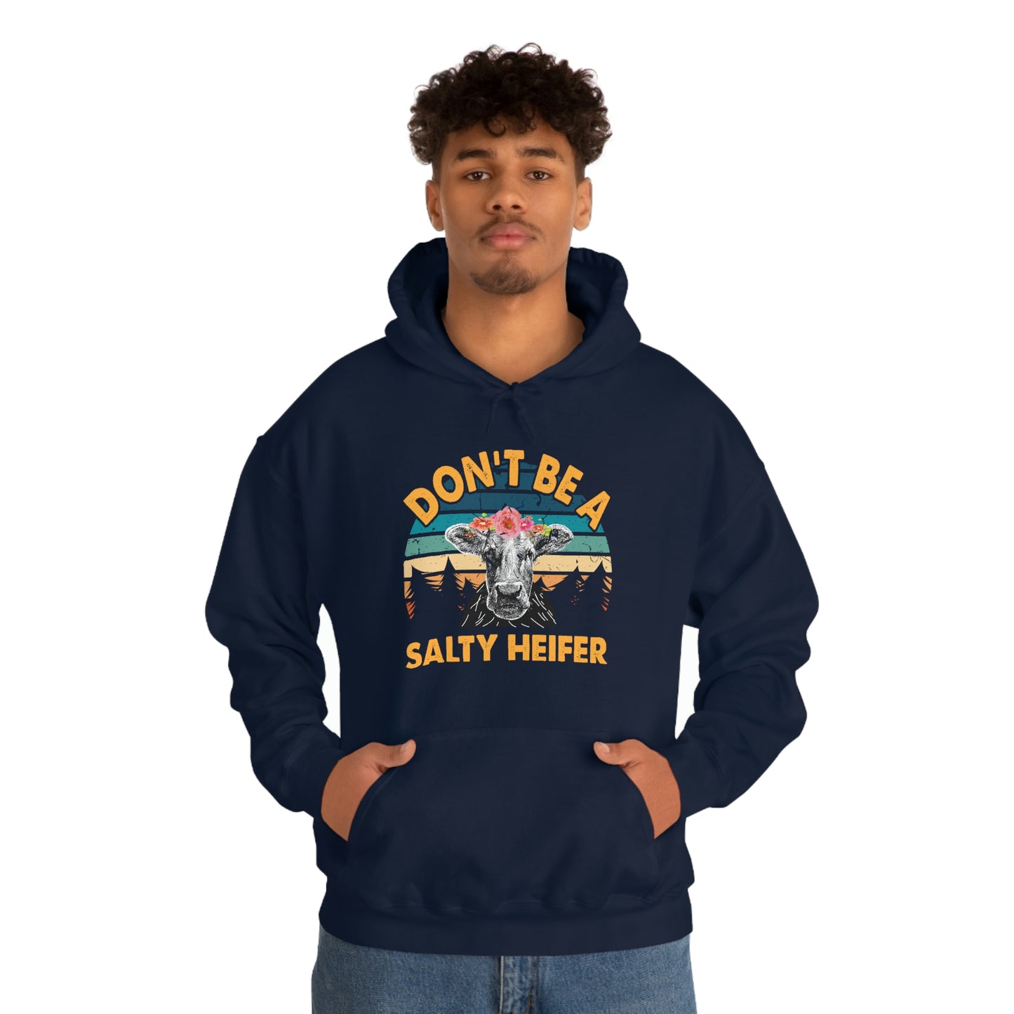 Don't Be A Salty Heifer Unisex Hooded Sweatshirt