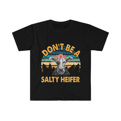 dont be a salty heifer tee