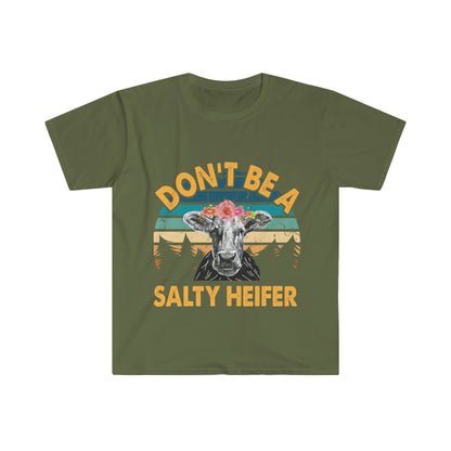 Don't Be A Salty Heifer Unisex T-Shirt