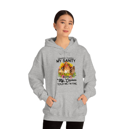 Sometimes I Question My Sanity Hooded Sweatshirt